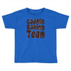 cookie baking team Toddler T-shirt