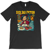 sick sad fiction T-Shirt