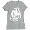 born to ride Ladies Fitted T-Shirt