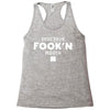 Shut Your Fookin Mouth Racerback Tank