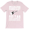 weekend forcast guitar with a chance of drinking T-Shirt