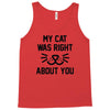 my cat was right Tank Top