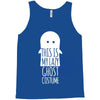 this is my lazy ghost costume Tank Top