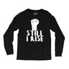 still i rise Long Sleeve Shirts