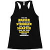 You Are Braver Than You Believe Stronger Racerback Tank