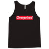 overpriced Tank Top