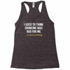 i gave up thinking Racerback Tank