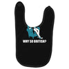 why so british Baby Bibs