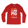 i like pig butts and i cannot lie Long Sleeve Shirts