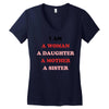 i Am A Woman A Daughter A Mother A Sister Women's V-Neck T-Shirt