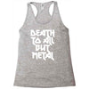 death to all Racerback Tank