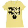 what's the plural of plural Ladies Fitted T-Shirt