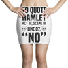 to quote hamlet no Mini Skirts