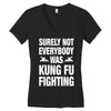 Surely Not Everybody Was Kung Fu Fighting Women's V-Neck T-Shirt