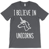 i believe in unicorns 2 T-Shirt