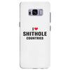 I Love Shithole Countries Samsung Galaxy S8 Plus