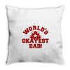 world's okayest dadworld's okayest dad Throw Pillow