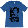 a woman's place is in the resistance T-Shirt