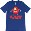 do you know the way T-Shirt
