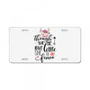 Tough She Be But Little She Is Fierce License Plate