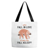 Why Fall In Love If You Can Fall Aslepp Tote Bags