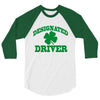 designated driver 3/4 Sleeve Shirt