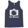 oh shoot camera Tank Top