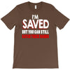 but you can still get these hands T-Shirt