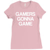 gamers gonna game Ladies Fitted T-Shirt