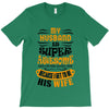 My Husband Is Super Awesome T-Shirt