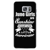 June Girls Are Sunshine Mixed With A Little Hurricane Samsung Galaxy S7
