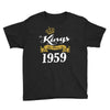 kings are born in 1959 Youth Tee