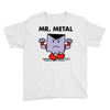 mr. metal Youth Tee