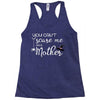 you can't scare me i'm a mother Racerback Tank