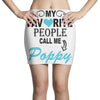 my favorite people call me poppy Mini Skirts