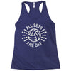 all sets are off Racerback Tank