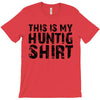 This Is My Hunting Shirt T-Shirt