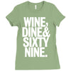 wine dine and 69 sixtynine funny Ladies Fitted T-Shirt
