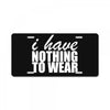 nothing to wear (2) License Plate