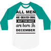 all men are created equal december 3/4 Sleeve Shirt