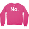 no funny new Crewneck Sweatshirt