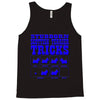 stubborn tricks Tank Top