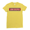Look Deeper Ladies Fitted T-Shirt