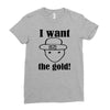 i want the gold Ladies Fitted T-Shirt