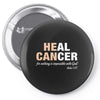 Heal Cancer Pin-back button