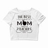 the best kind of mom raises a teacher Crop Top