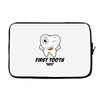 First Tooth Date Laptop sleeve