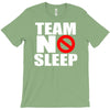 team no sleep T-Shirt