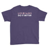Lesbians Do It Better Youth Tee