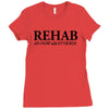 funny t shirt rehab is for quitters rude tee offensive shirt Ladies Fitted T-Shirt